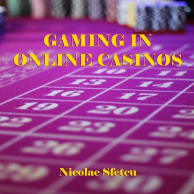 Gaming in Online Casinos