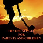 The Decalogue for Parents and Children
