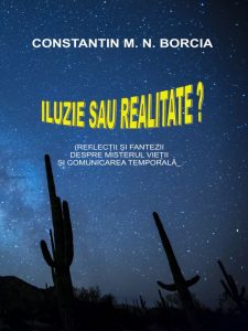 Iluzie sau realitate?