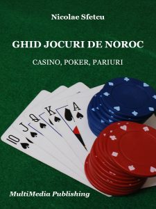 Ghid jocuri de noroc - Casino, Poker, Pariuri