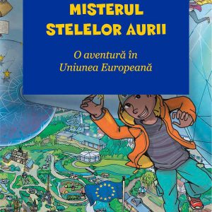 Misterul Stelelor Aurii – O aventură în Uniunea Europeană