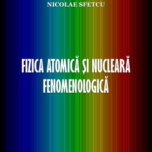 Fizica atomică și nucleară fenomenologică