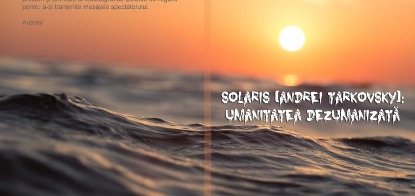Solaris (Andrei Tarkovsky): Umanitatea dezumanizată