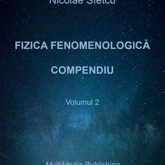 Fizica fenomenologică - Compendiu - Volumul 2