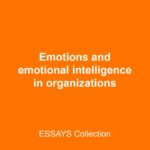 Emotions and Emotional Intelligence in Organizations