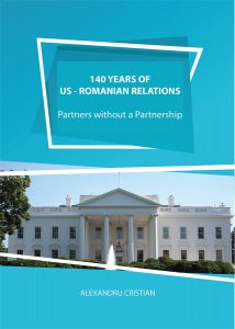 140 Years of US – Romanian Relations - Partners without a Partnership