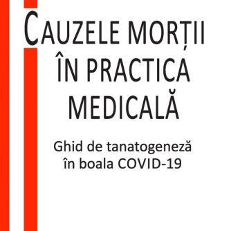 Cauzele morții în practica medicală - Ghid de tanatogeneză în boala COVID-19