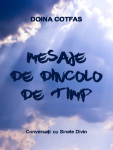 Mesaje de dincolo de timp - Conversații cu Sinele Divin