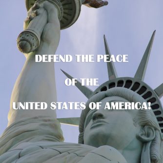 Defend the Peace of the United States of America! - Poem