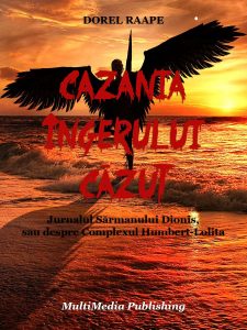 Cazania Îngerului Căzut - Jurnalul Sărmanului Dionis, sau despre Complexul Humbert-Lolita