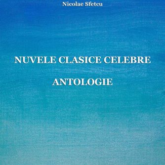 Nuvele clasice celebre - Antologie