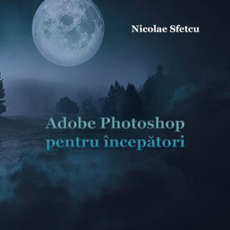 Adobe Photoshop pentru începători