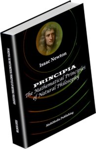 Principia: The Mathematical Principles of Natural Philosophy (Annotated)