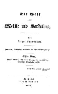 Arthur Schopenhauer - Die Welt als Wille und Vorstellung