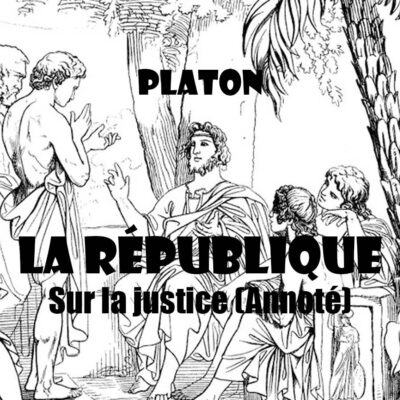 La République - Sur la justice (Annoté)