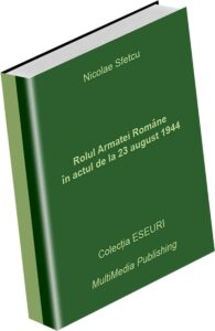 Rolul Armatei Române în actul de la 23 august 1944