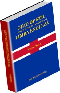 Ghid de stil lingvistic pentru traducerea în limba engleză
