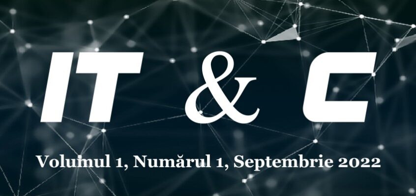 Revista IT & C, Volumul 1, Numărul 1, Septembrie 2022
