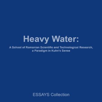 Heavy Water: A School of Romanian Scientific and Technological Research, a Paradigm in Kuhn's Sense