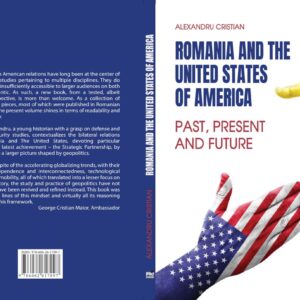 Romania and the United States of America - Past, Present and Future