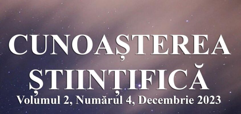 Cunoașterea Științifică, Volumul 2, Numărul 4, Decembrie 2023