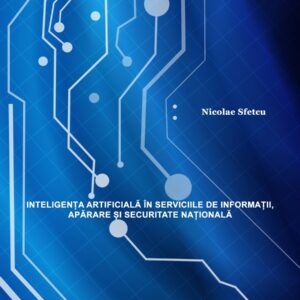 Inteligența artificială în serviciile de informații, apărare și securitatea națională