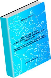 Information and Communications Technology in Romania - Comparative Analysis with the EU, Social Impact, Challenges and Opportunities, Future Directions