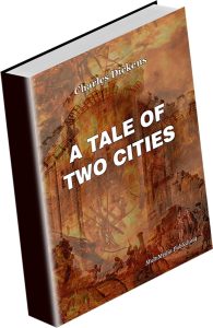 A Tale of Two Cities, by Charles Dickens