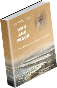 War and Peace (Annotated: History, Philosophy and Geopolitics), by Leo Tolstoy