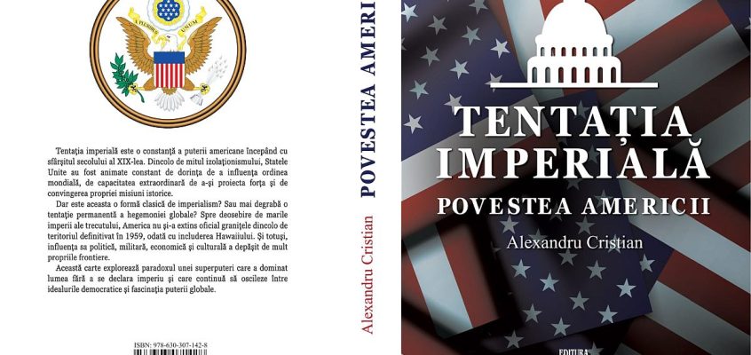 Tentația Imperială. Povestea Americii, de Alexandru Cristian